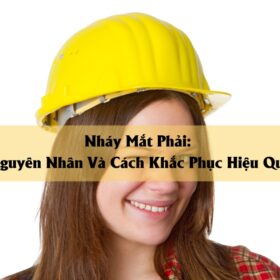 Nháy Mắt Phải Nguyên Nhân Và Cách Khắc Phục Hiệu Quả